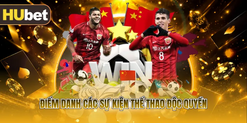 Điểm danh các sự kiện thể thao độc quyền