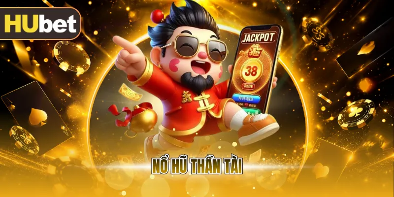 Nổ hũ thần tài