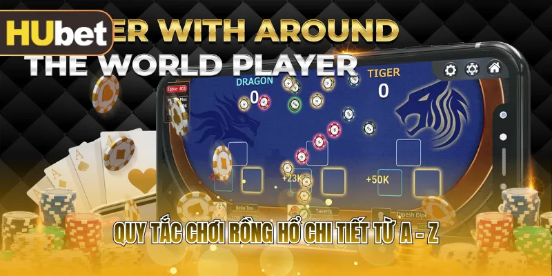Quy tắc chơi Rồng Hổ chi tiết từ A - Z